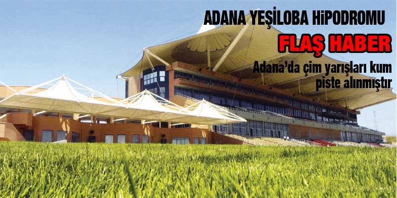 Adana'da Pist Değişikliği