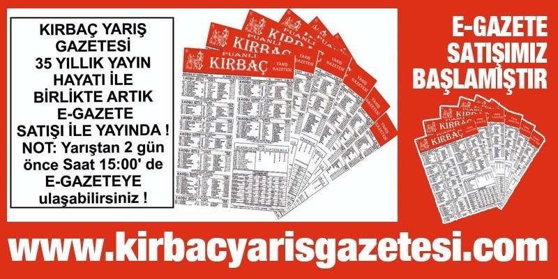 Kırbaç Yarış Gazetesi'nin e-gazete satışları başladı