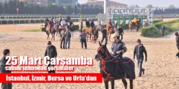 25 Mart Çarşamba sabahı İstanbul, İzmir ,Şanlıurfa ve Bursa Hipodromlarından idman görüntüleri