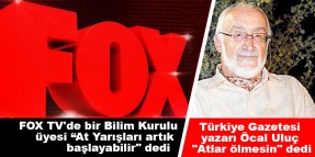 FOX TV'de bir Bilim Kurulu üyesi At Yarışları artık başlayabilir dedi / Türkiye Gazetesi yazarı Öcal Uluç "Atlar ölmesin" dedi