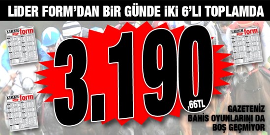 Lider Formm'un 6'lı Ganyan Şovu devam ediyor. Bir günde ikili altılı...