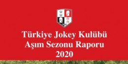 TJK 2020 Aşım Sezonu Raporu Yayınlandı