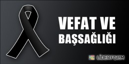 VEFAT ve BAŞSAĞLIĞI