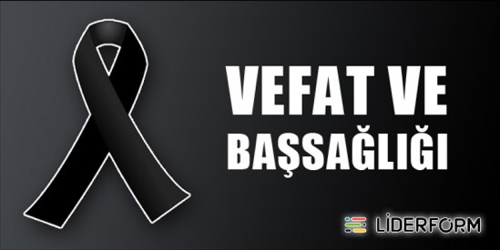 VEFAT ve BAŞSAĞLIĞI
