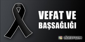 VEFAT ve BAŞSAĞLIĞI