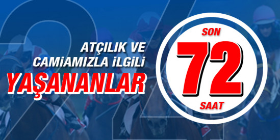 Atçılık Camiası'nda son 72 Saatte yaşananlar