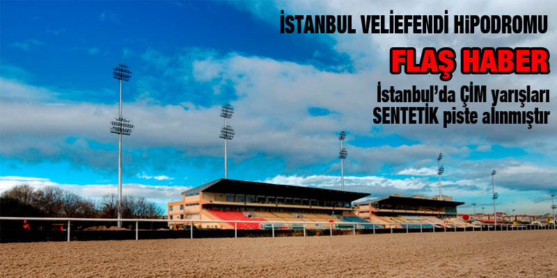 İstanbul'da ÇİM Pist Koşuları SENTETİK Piste alınırken, Çaldıran koşusu G1 olmasından dolayı çim pistte koşulacak