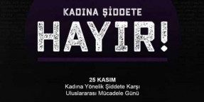 25 Kasım Kadına Yönelik Şiddete Karşı Uluslararası Mücadele Günü