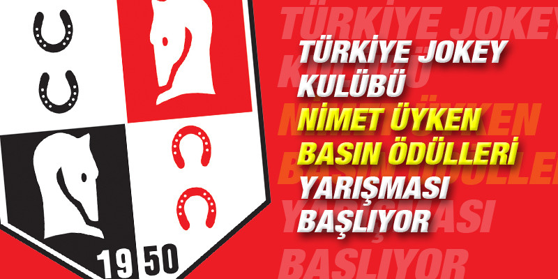 Türkiye Jokey Kulübü Nimet Üyken Basın Ödülleri yarışması başlıyor
