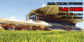 Adana’da ÇİM Yarışları KUM Piste Alındı