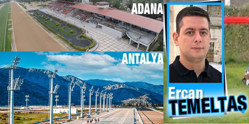 Yarış Yazarı ERCAN TEMELTAŞ'ın Salı ADANA - ANTALYA Yarışları için Tahmin ve Yorumları
