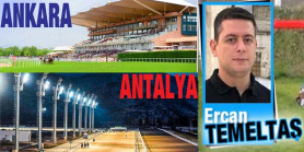 Yarış Yorumcusu ERCAN TEMELTAŞ'ın Perşembe ANKARA - ANTALYA Yarışları için Tahmin ve Yorumları