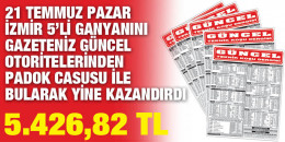 GÜNCEL'in otoritesi PADOK CASUSU'ndan Takipçilerine 5.426,82 TL'lik Pazar İzmir Beşlisi